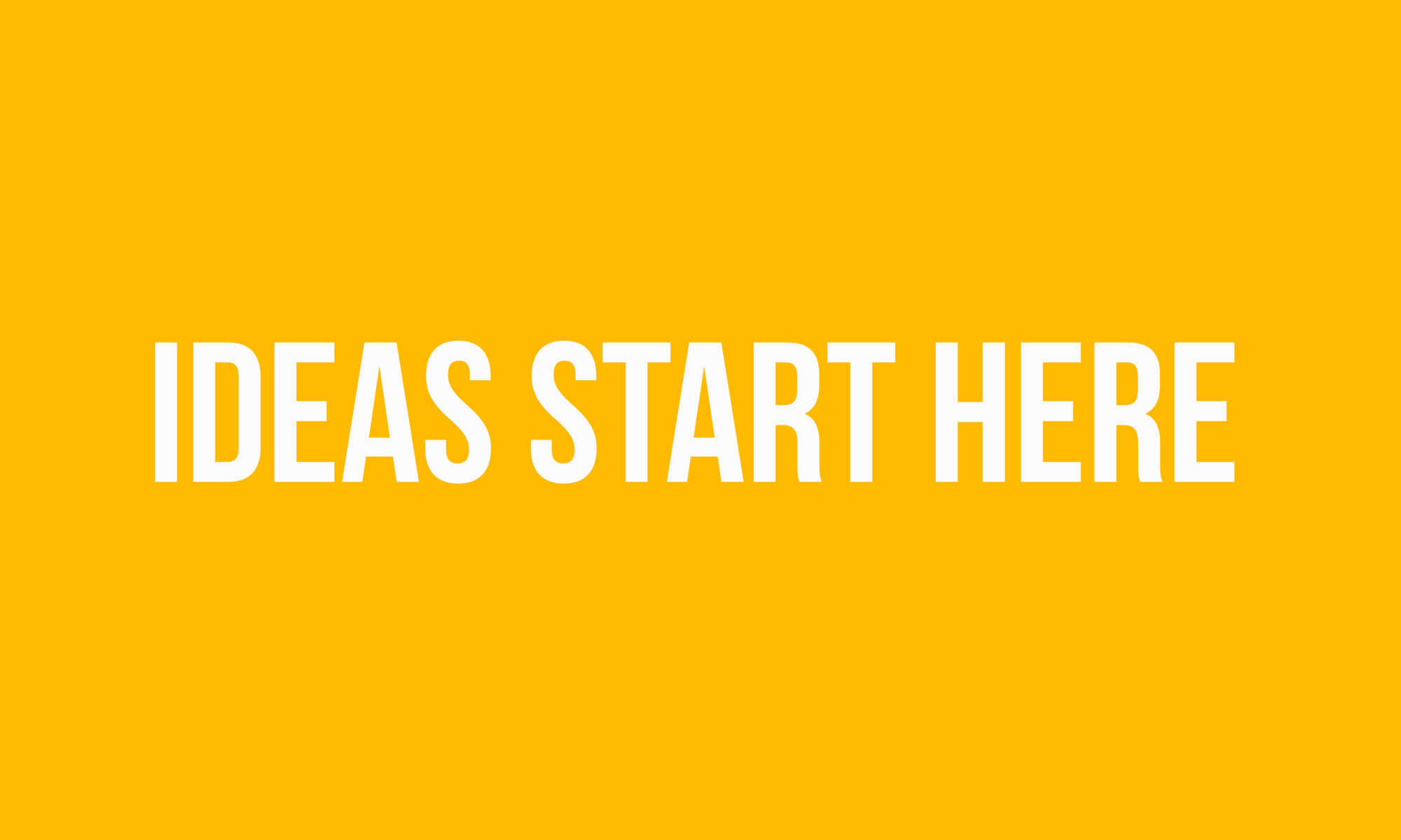 banner with the words "great ideas start here"